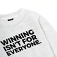 Winning Isn_t For Everyone Sweater