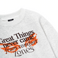Great Things Sweater