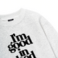 Life Vibe Good In Bed Sweater
