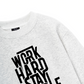 Work Hard Stay Humble Sweater