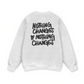Nothing Changes Sweater