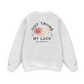Just Trying My Luck Sweater
