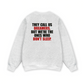 They Call Us Dreamers Sweater