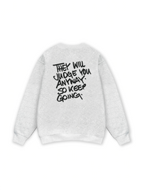 They Will Judge You Sweater