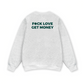 Fuck Love Get Money Sweater