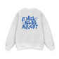 It Will All Be Alright Sweater