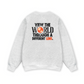 Be Bold View The World Through Sweater