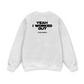 Yeah I Worked Out Sweater