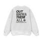 Out Work Them All Sweater