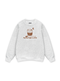 My Blood Type Is Coffee Sweater