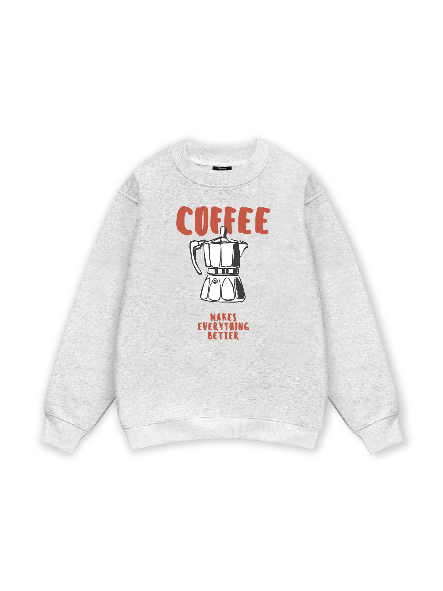 Makes Everything Better Sweater