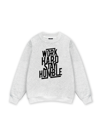 Work Hard Stay Humble Sweater