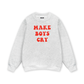 Make boys cry Sweater