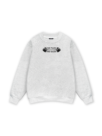 No Pain No Gain Sweater