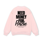 Need Money For Sweater