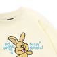 My Name Is Fuzzy Rabbit Sweater