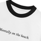 Áo Thun Ringer Relaxed Fit Mentally on the Beach