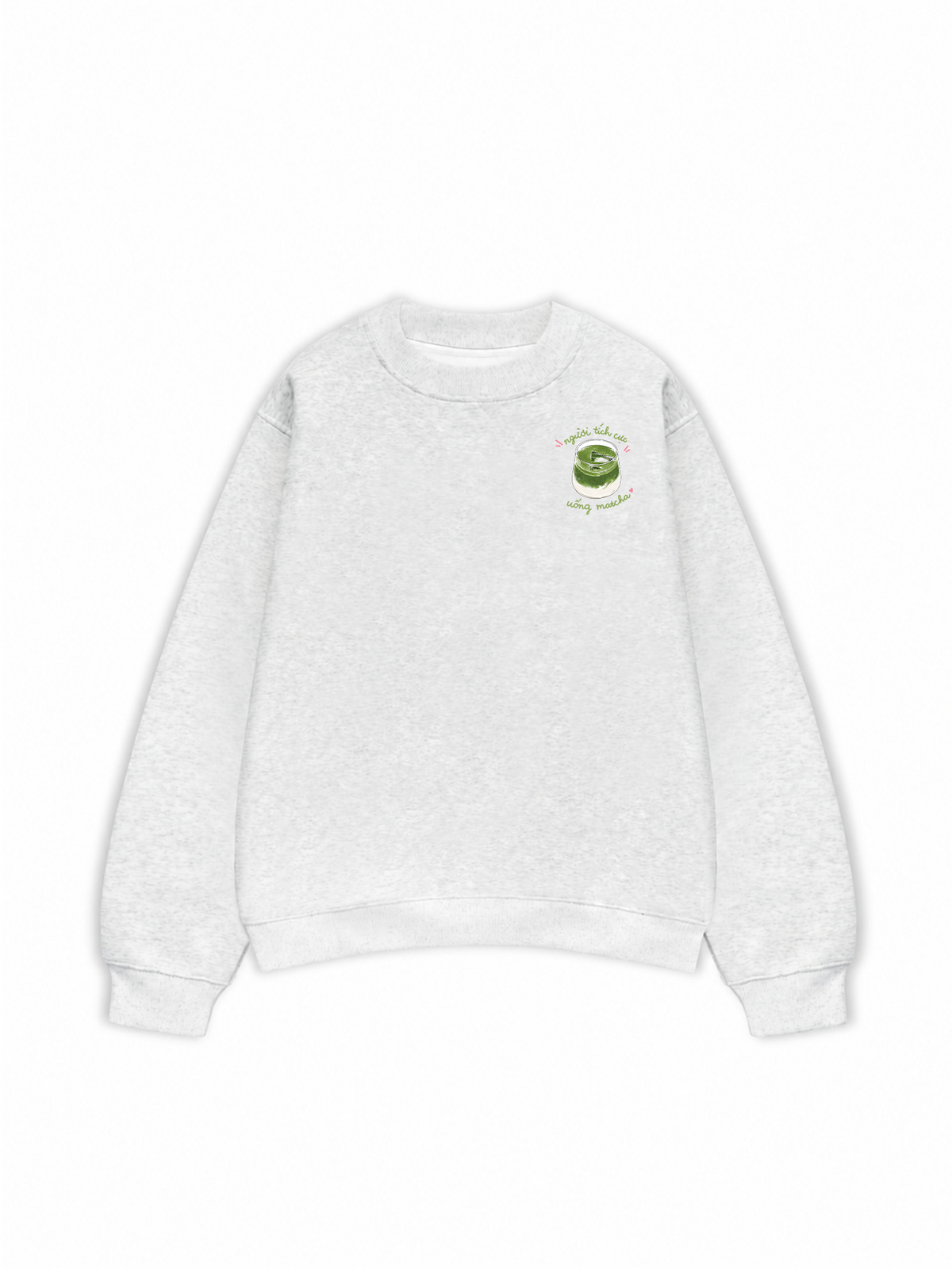 Áo Sweater Nỉ Hai Da Người Tích Cực Uống Matcha