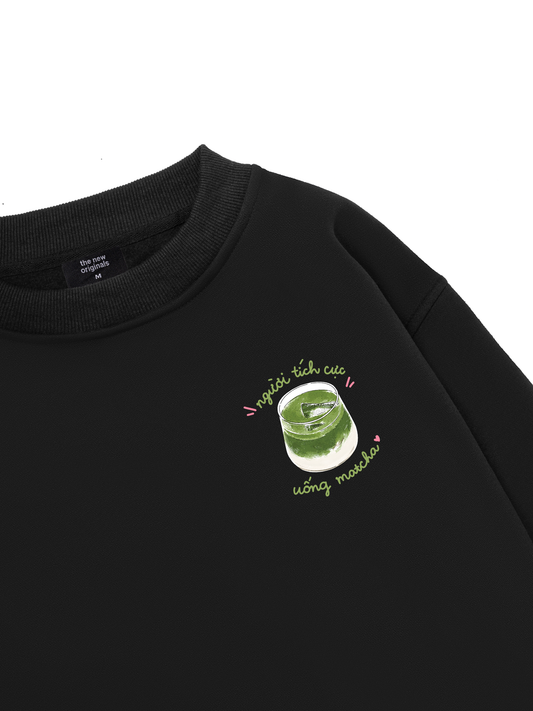 Người Tích Cực Uống Matcha Sweater
