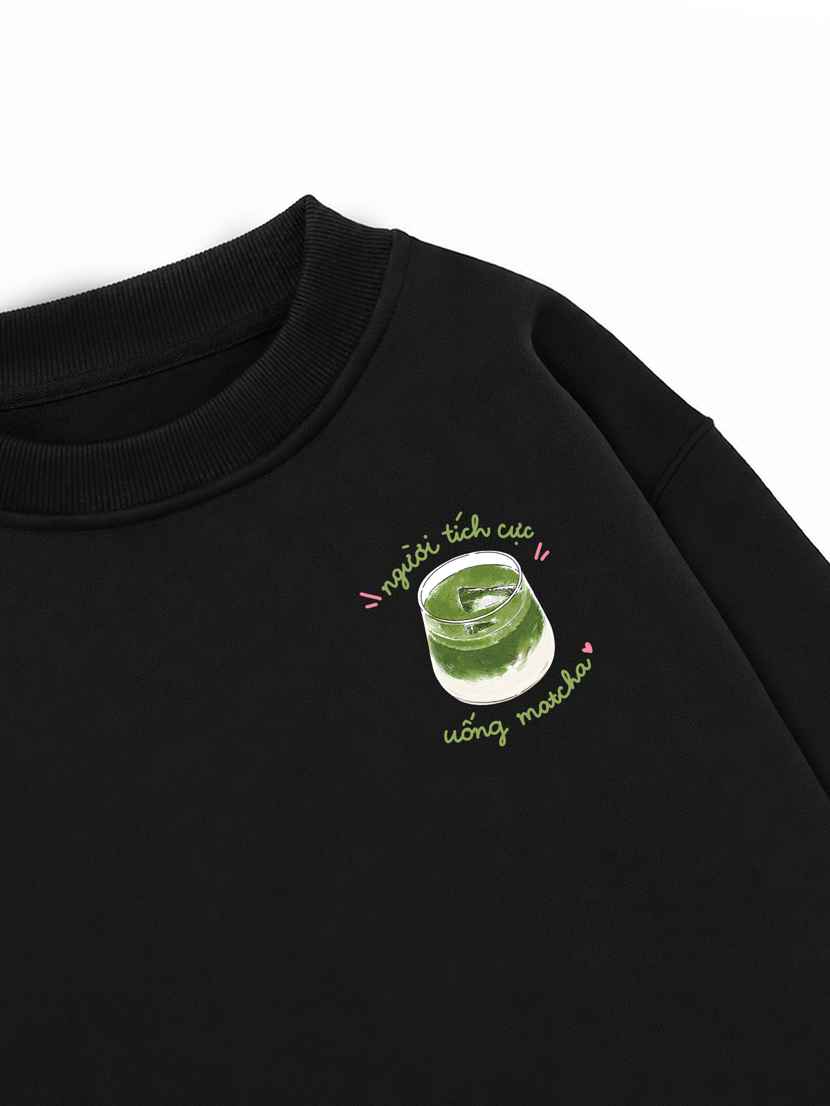 Áo Sweater Nỉ Hai Da Người Tích Cực Uống Matcha