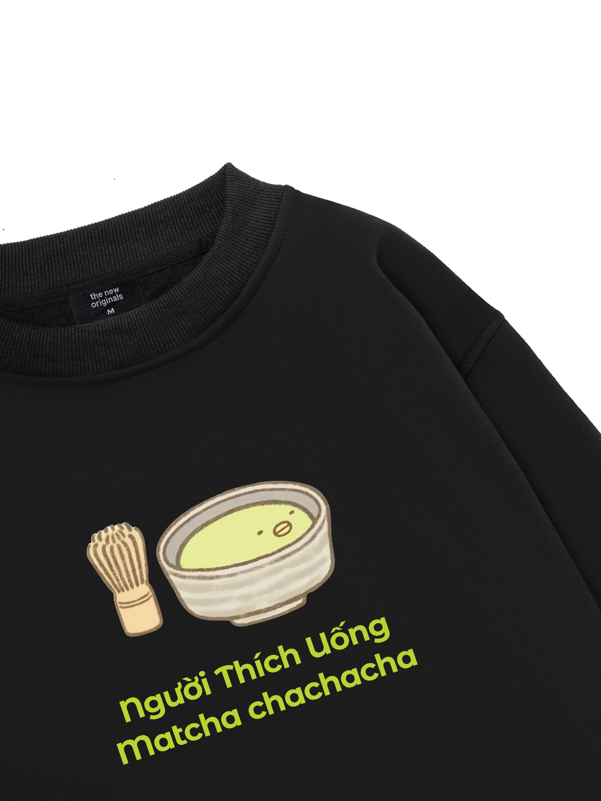 Người Thích Uống Matcha 2 Sweater