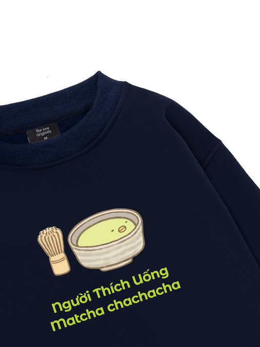 Người Thích Uống Matcha 2 Sweater