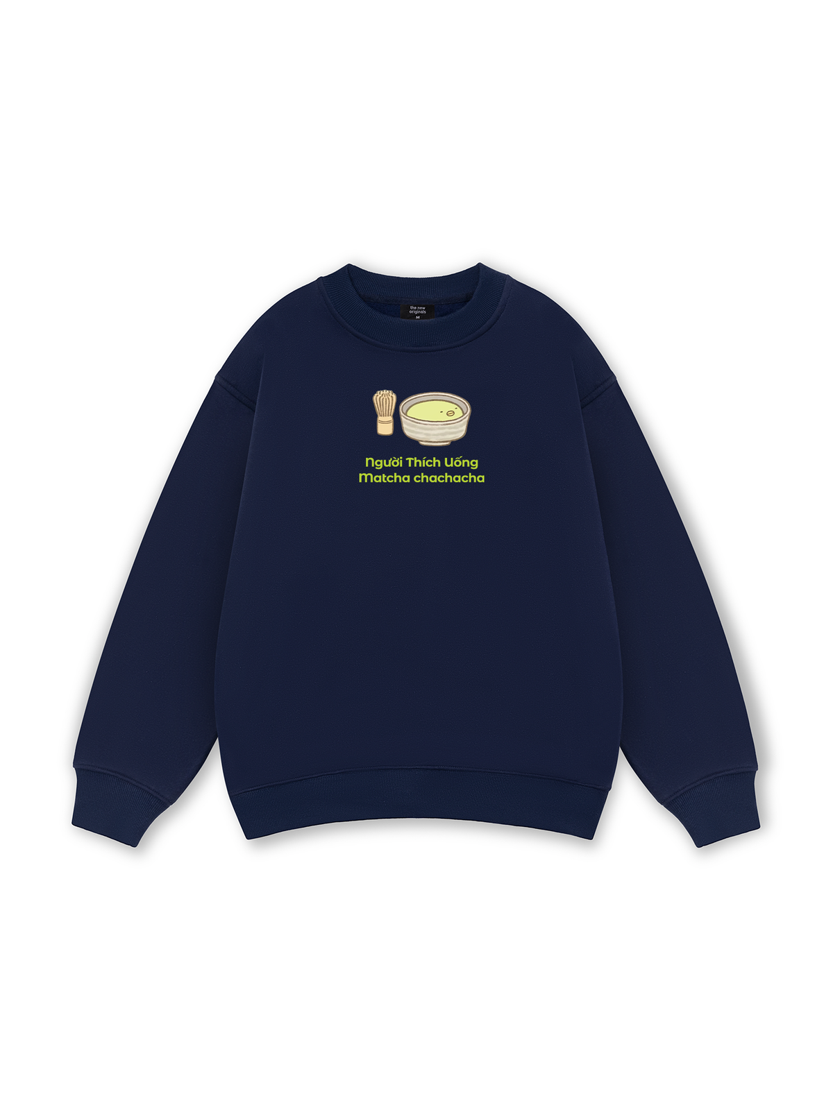Người Thích Uống Matcha 2 Sweater