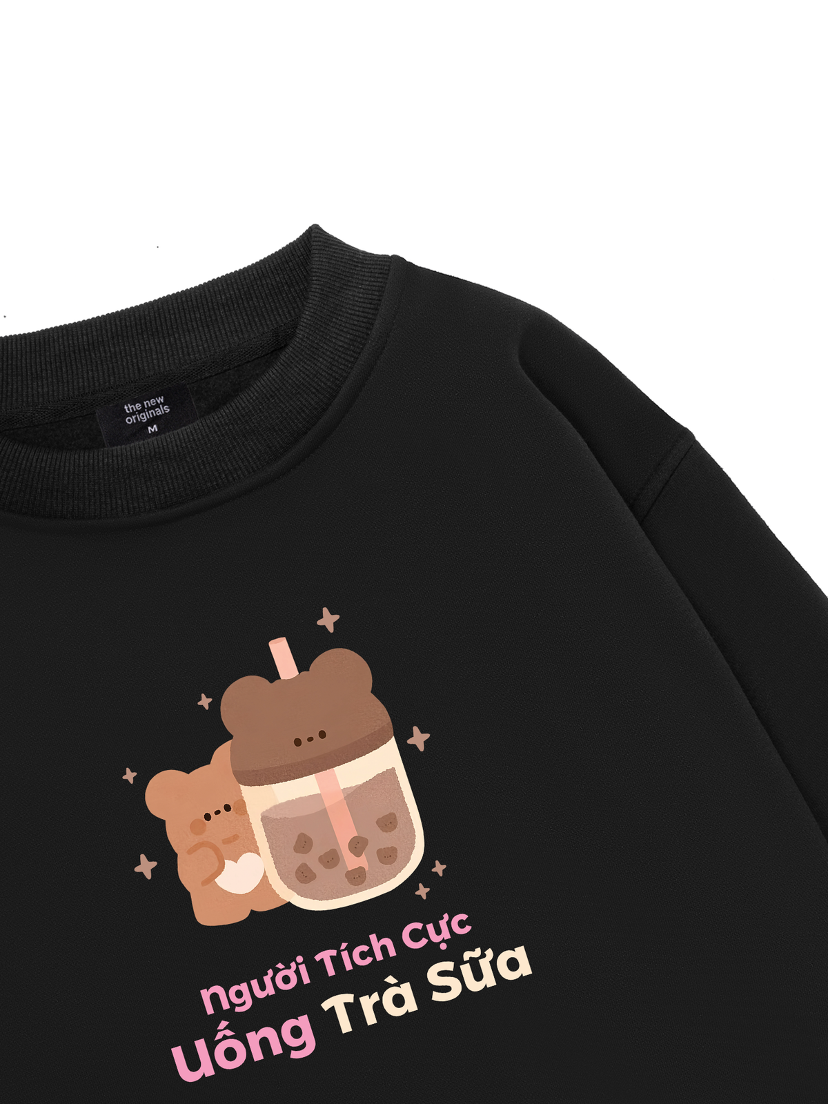Người Tích Cực Uống Trà Sữa Sweater