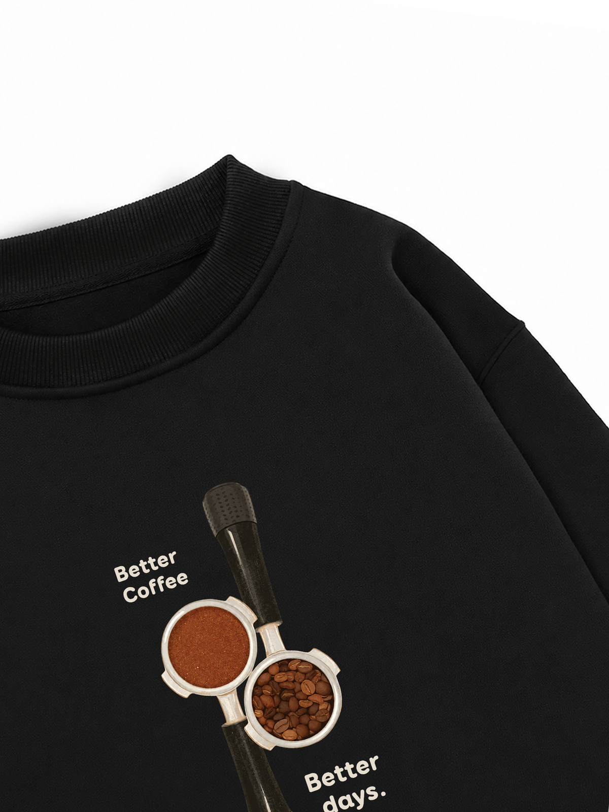 Áo Sweater Nỉ Hai Da Better Coffeee Better Days