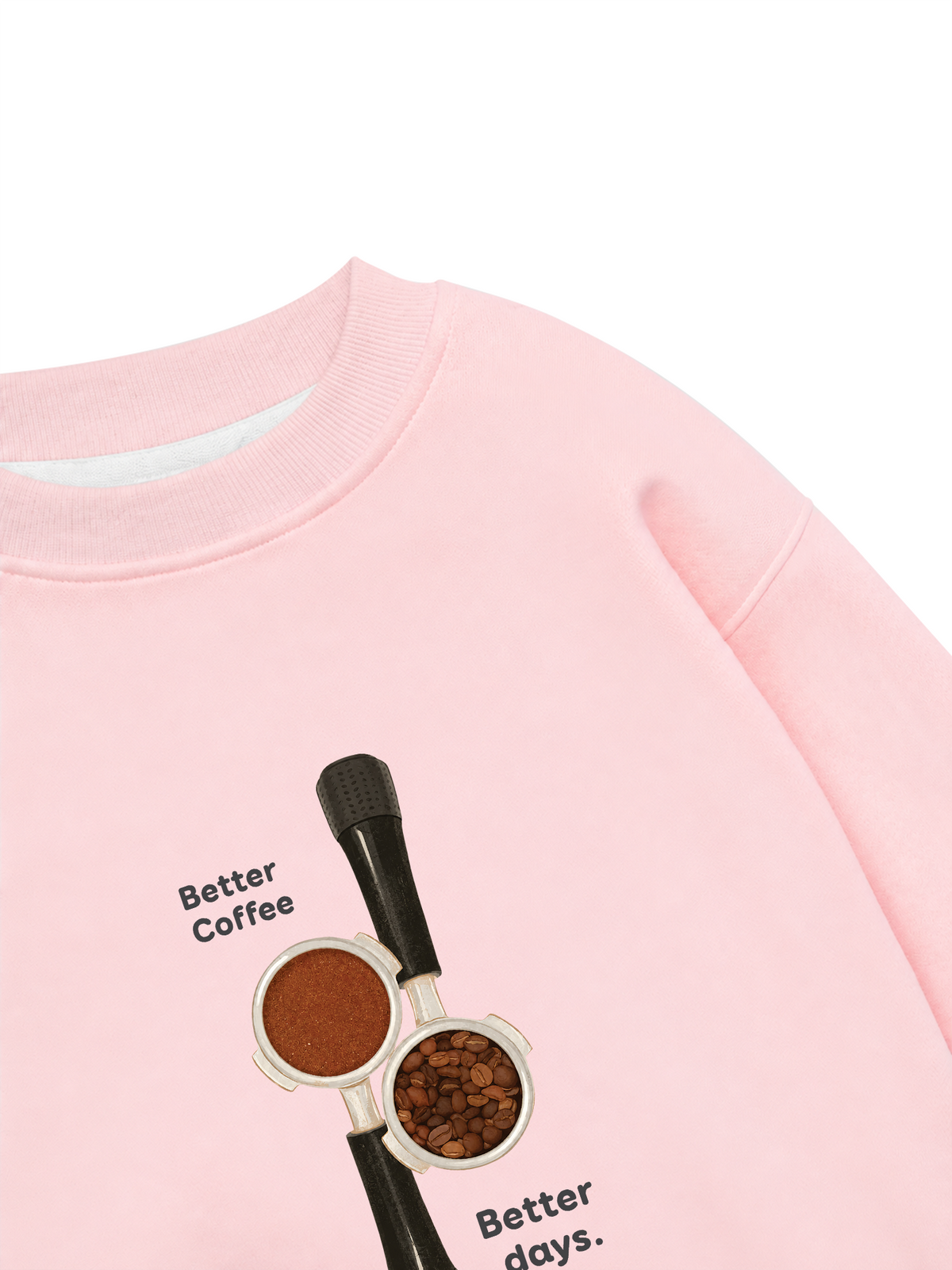 Áo Sweater Nỉ Hai Da Better Coffeee Better Days