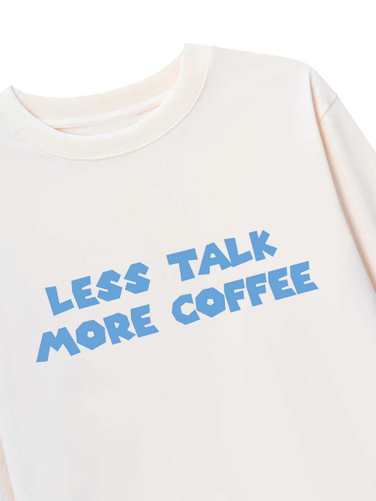 Áo Thun Dài Tay Less Talk More Coffee