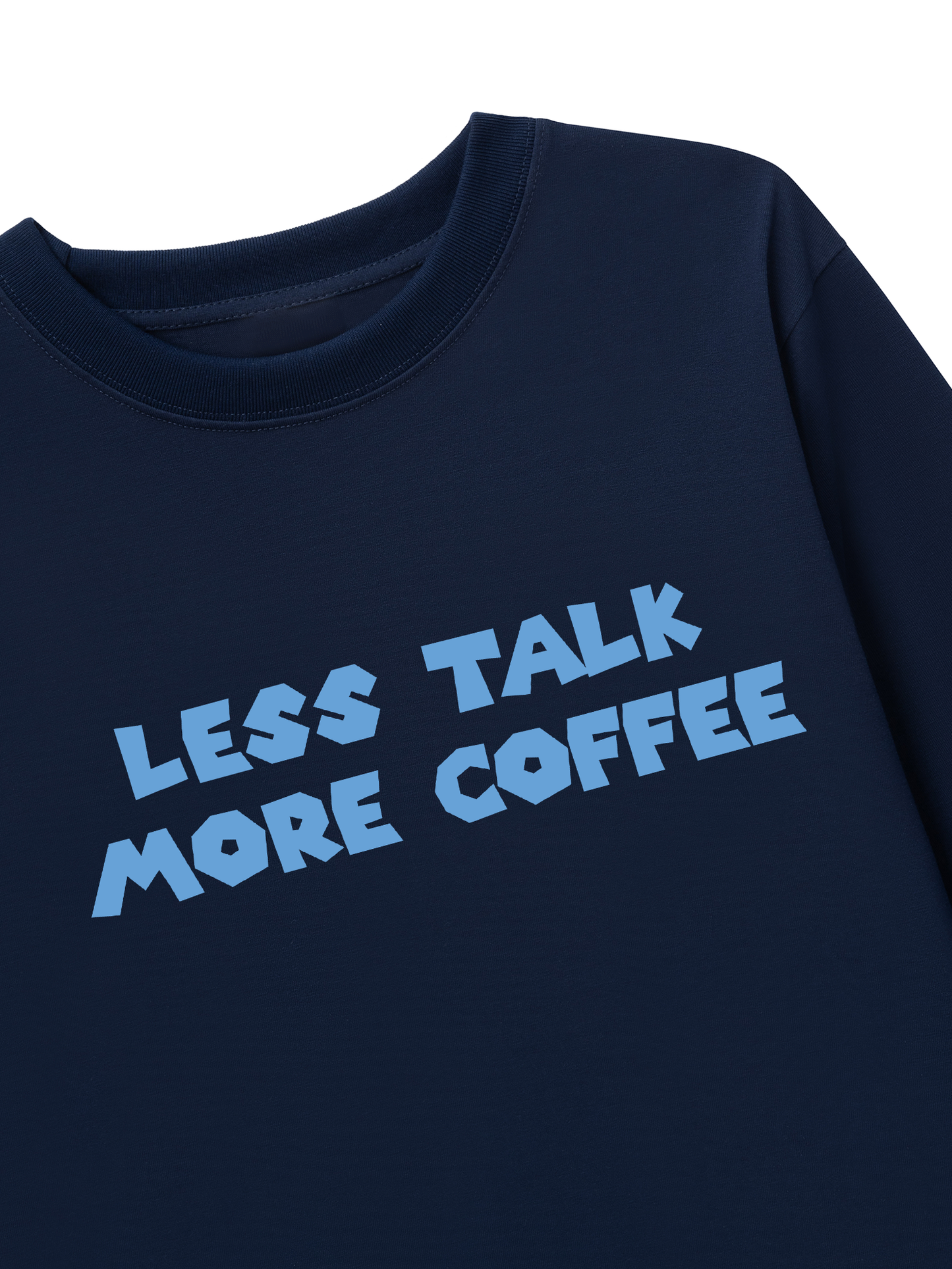 Áo Thun Dài Tay Less Talk More Coffee