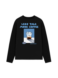 Áo Thun Dài Tay Less Talk More Coffee