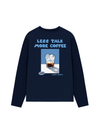 Áo Thun Dài Tay Less Talk More Coffee