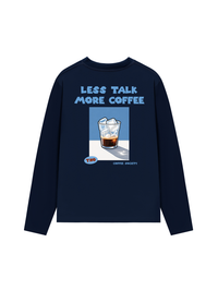 Áo Thun Dài Tay Less Talk More Coffee