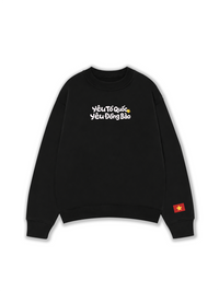 Áo Sweater Nỉ Hai Da Yêu Tổ Quốc, Yêu Đồng Bào