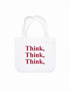 Túi Tote Think, Think, Think