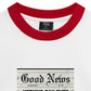 Áo Thun Ringer Relaxed Fit Be Bold Good News
