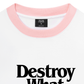 Áo Thun Ringer Relaxed Fit Life Vibe Destroy What Destroy You