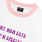 Áo Thun Ringer Relaxed Fit My mom says I_m special