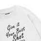 Give it your best shot Sweater