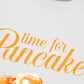 Áo Thun Relaxed Fit Time For Pancake