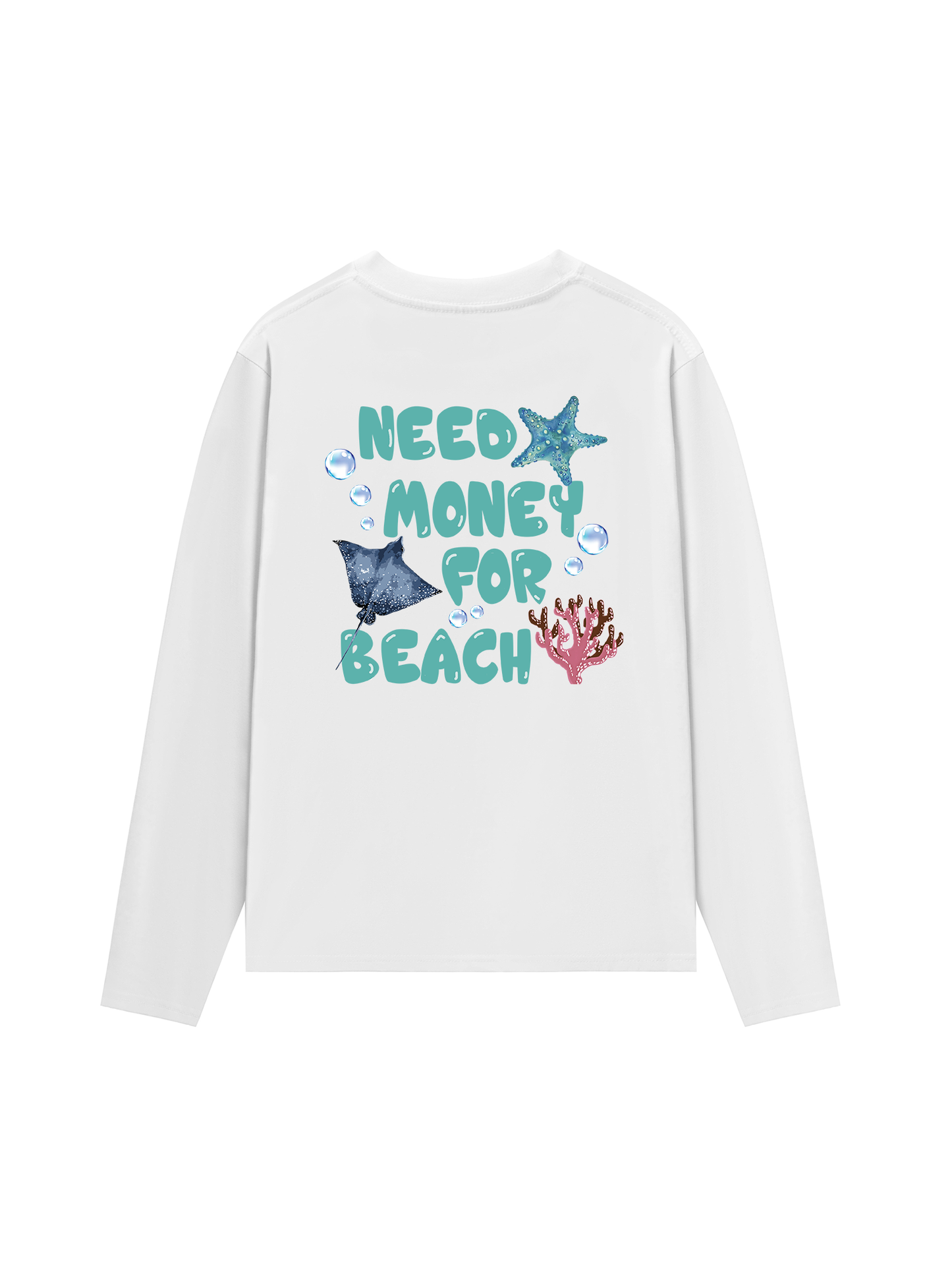 Áo Thun Dài Tay Need Money For Beach