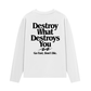 Áo Thun Dài Tay Life Vibe Destroy What Destroy You