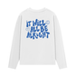 Áo Thun Dài Tay It Will All Be Alright