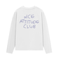 Áo Thun Dài Tay Nice Attitude Club
