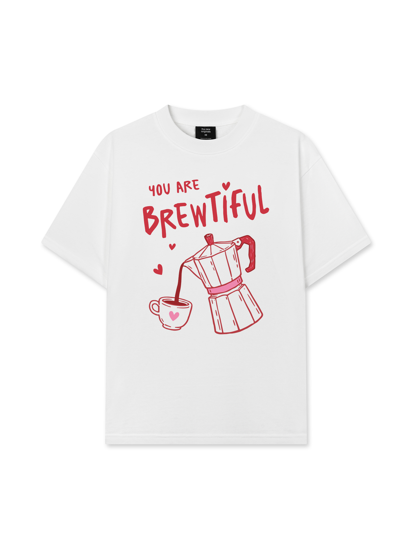 Áo Thun Relaxed Fit Coffee You Are So Brewtiful