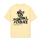 Áo Thun Relaxed Fit Not So Social Today Prettiest Flower