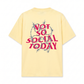 Áo Thun Relaxed Fit Not So Social Today Bobwire