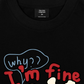 Áo Thun Relaxed Fit Why I'm Fine